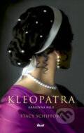 Kleopatra - Královna Nilu - Stacy Schiff, Ikar CZ, 2011