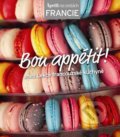 Bon appétit! - kuchařka z edice Apetit na cestách - Francie, BURDA Media 2000, 2013
