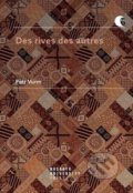 Kniha: Des rives des autres (Petr Vurm). Masarykova univerzita, 2022
