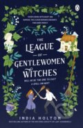 The League of Gentlewomen Witches - India Holton, Penguin Books, 2022