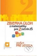 Zbierka úloh z matematiky pre 2. ročník ZŠ (zošit pre učiteľa) - Veronika Palková, Orbis Pictus Istropolitana, 2022