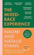 The Mixed-Race Experience - Natalie Evans, Naomi Evans, Vintage, 2022
