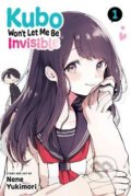 Kniha: Kubo Won't Let Me Be Invisible 1 (Nene Yukimori)