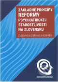 Základné princípy reformy psychiatrickej starostlivosti na Slovensku - Ľubomíra Izáková, 2022