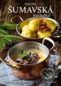 Kniha: Šumavská kuchařka (Radek Pálka)