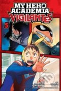 My Hero Academia: Vigilantes 5 - Hideyuki Furuhashi, Viz Media, 2019
