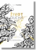 Kniha: Život Ducha (Franco Nardin). V.I.A.C., 2021