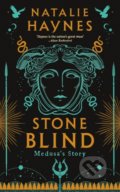 Stone Blind - Natalie Haynes, Mantle, 2022