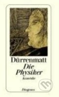 Die Physiker - Friedrich Dürrenmatt, Diogenes Verlag, 1998