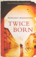 Twice Born - Margaret Mazzantini, 2012