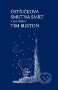 Ústřičkova smutná smrt a jiné příběhy - Tim Burton