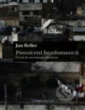 Kniha: Posvícení bezdomovců (Jan Keller). SLON, 2013