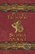 Sedmá polnice - Peter Tremayne, 2013
