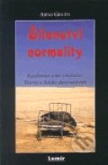 Šílenství normality - Arno Gruen, Lumír Nahodil, 2001