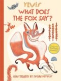Kniha: What Does the Fox Say? (Ylvis). Simon & Schuster, 2013