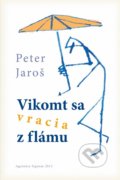 Vikomt sa vracia z flámu - Peter Jaroš, 2013