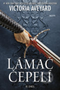 Kniha: Lámač čepelí (Victoria Aveyard), 2022 Kniha: Lámač čepelí (Victoria Aveyard), 2022