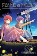 Kniha: Fly Me To The Moon 11 (Kenjiro Hata). Viz Media, 2022