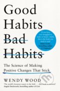 Kniha: Good Habits, Bad Habits (Wendy Wood). MacMillan, 2021