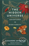 Kniha: The Hidden Universe (Alexandre Antonelli). Ebury, 2022