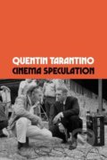 Cinema Speculation - Quentin Tarantino, Weidenfeld and Nicolson, 2022