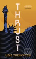 Kniha: Thrust (Lidia Yuknavitch)