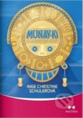 Kniha: Munay-ki a moudrost Inků (Inge Christine Schulerová). Maitrea, 2022