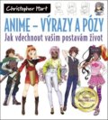 Anime - Výrazy a pózy - Christopher Hart, Zoner Press, 2022