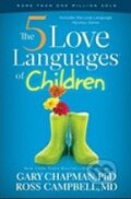 The 5 Love Languages of Children - Gary Chapman, Hogarth, 2012