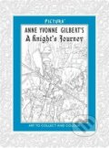 A knight&#039;s Journey - Anne Yvonne Gilbert, Pictura, 2013