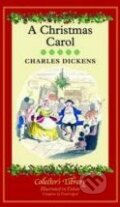 A Christmas Carol - Charles Dickens, Collector&#039;s Library, 2013