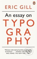An Essay on Typography - Eric Gill, Penguin Books, 2013