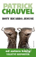Boty Ricarda Jesuse - Patrick Chauvel, Garamond, 2013