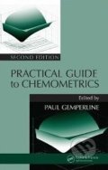 Practical Guide To Chemometrics - Paul Gemperline, CRC Press, 2006