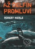 Až delfín promluví - Robert Merle, 2014