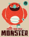 Create Your Own Monster, Laurence King Publishing, 2013