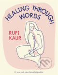 Healing Through Words - Rupi Kaur, 2022