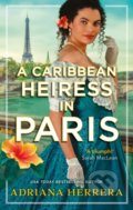 A Caribbean Heiress in Paris - Adriana Herrera, Hachette Illustrated, 2022