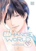 Change World 2 - Yuu Minaduki, Viz Media, 2022