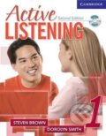 Kniha: Active Listening 1: Students Book with Self-study Audio CD (Steven Brown). Cambridge University Press, 2006