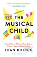 The Musical Child - Joan Koenig, HarperCollins, 2022