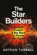 Kniha: The Star Builders (Arthur Turrell). Orion, 2022