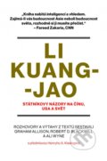 Li Kuang-jao - Státníkovy názory na Čínu, USA a svět - Graham Allison, Dean Robert Blackwill, Ali Wyne, Tomáš Krsek, 2022