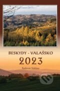 Kalendář 2023 Beskydy/Valašsko, nástěnný - Radovan Stoklasa, Justine, 2022