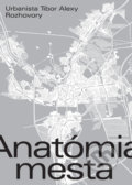 Kniha: Anatómia mesta (Elena Alexy)
