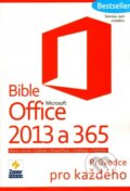 Bible Microsoft Office 2013 a 365 - Stanislav Janů a kolektiv, Zoner Press, 2014