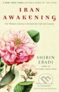 Iran Awakening - Shirin Ebadi, Random House, 2007