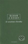 Kniha: O stvoření člověka (Řehoř z Nyssy). OIKOYMENH, 2013