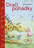 Kniha: Dračí pohádky (Milena Baischová). Knižní klub, 2009