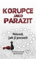 Korupce jako parazit - Marek Havrda, Ondřej Vondráček, Sport-Press, 2014